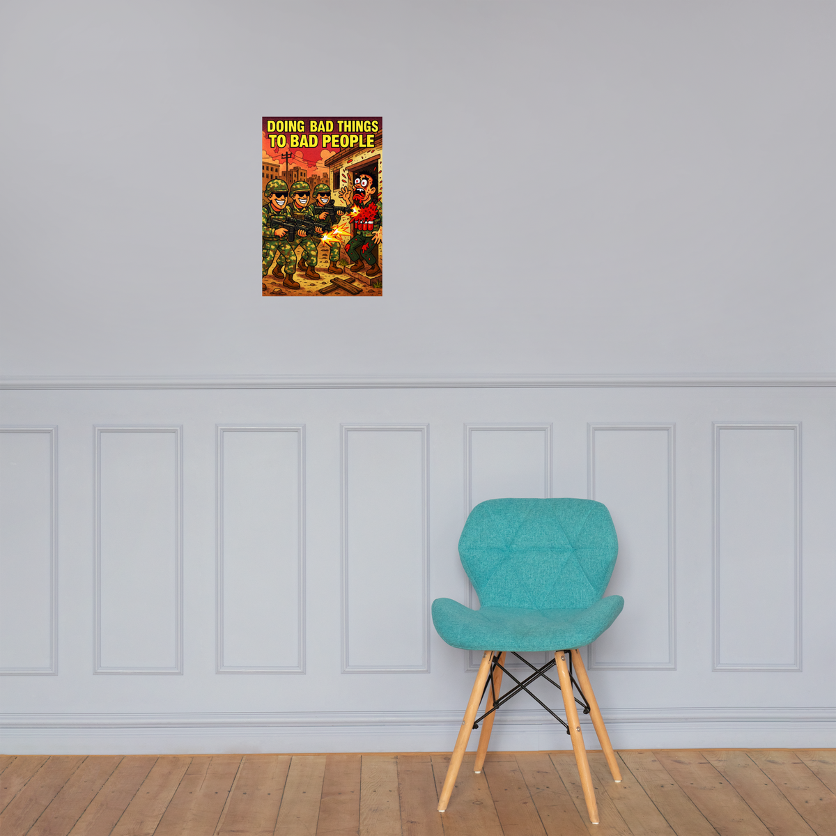 Doing Bad Things to Bad People: 12 in by 18 in glossy poster on a paneled wall above a turquoise chair; Printful room mockup.