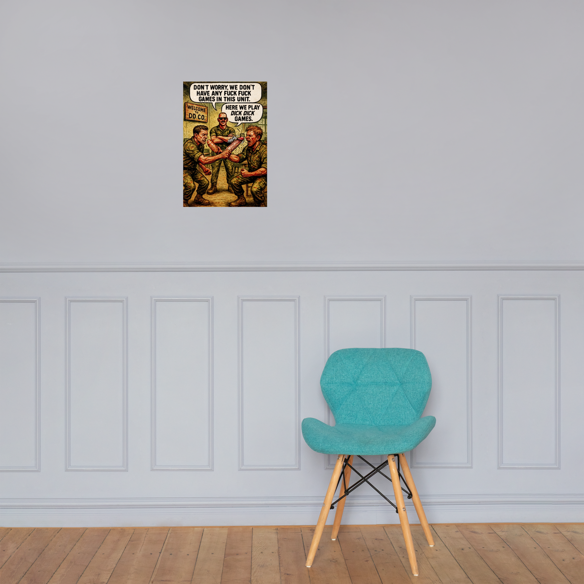 Don't Worry, We Don't Have Any Fuck Fuck Games in This Unit: 12 in by 18 in glossy poster on a paneled wall above a turquoise chair; Printful room mockup.