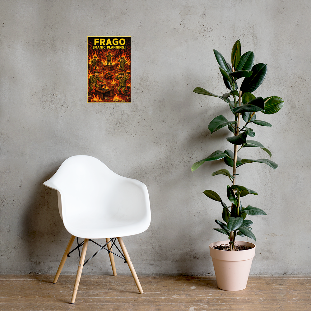 FRAGO [Manic Planning]: 12 in by 18 in glossy poster on a concrete wall beside a white chair and plant; Printful room mockup.