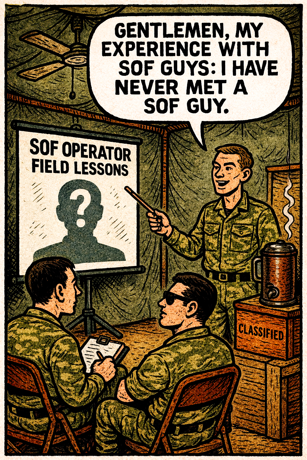 Gentlemen, My Experience with SOF Guys