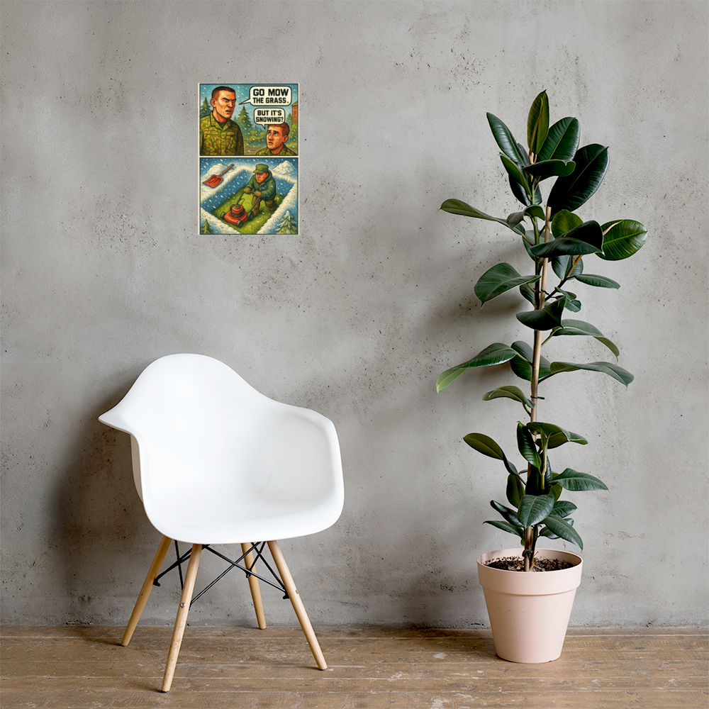 Go Mow the Grass: 12 in by 18 in glossy poster on a concrete wall beside a white chair and plant; Printful room mockup.
