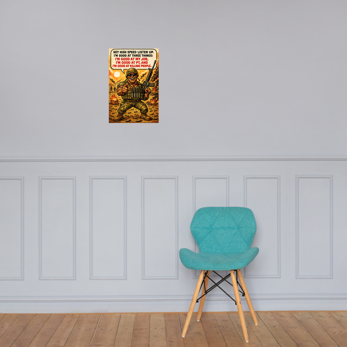 Hey High Speed Listen up: 12 in by 18 in glossy poster on a paneled wall above a turquoise chair; Printful room mockup.