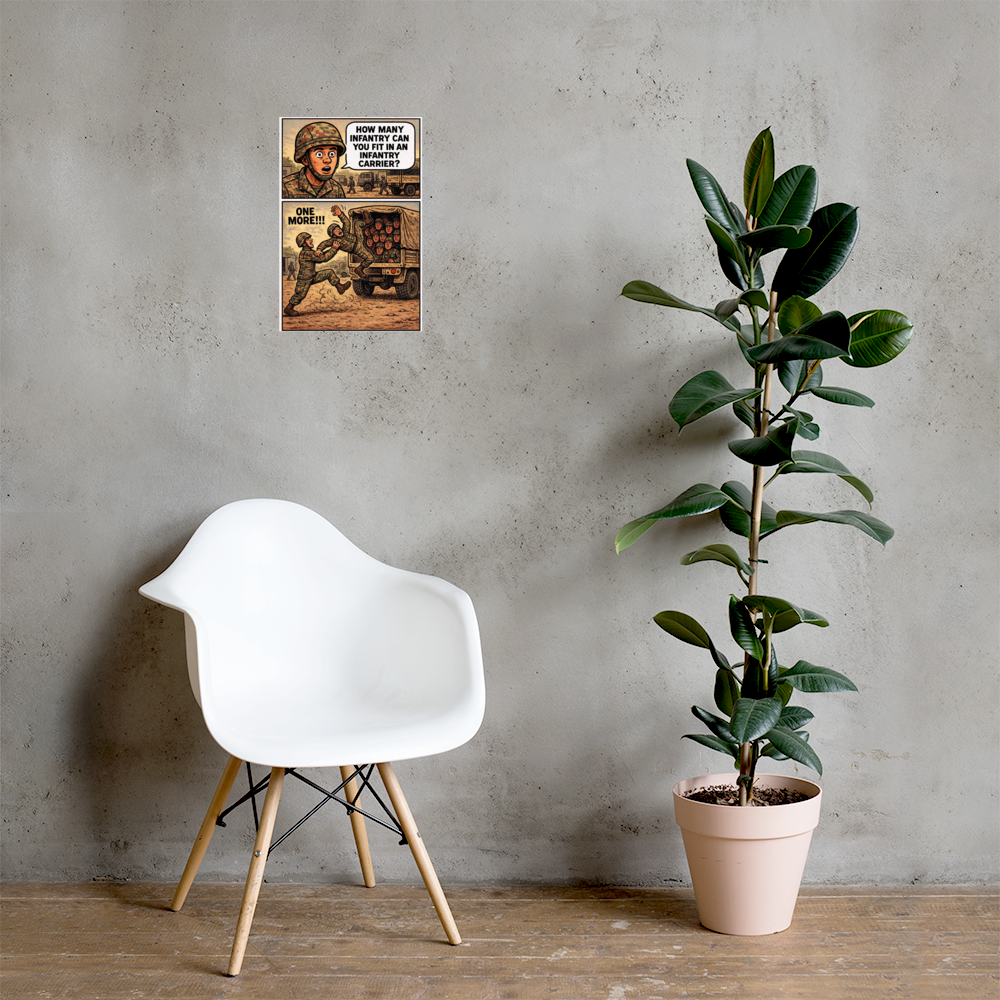 How Many Infantry Can You Fit in an Infantry Carrier?: 12 in by 18 in glossy poster on a concrete wall beside a white chair and plant; Printful room mockup.