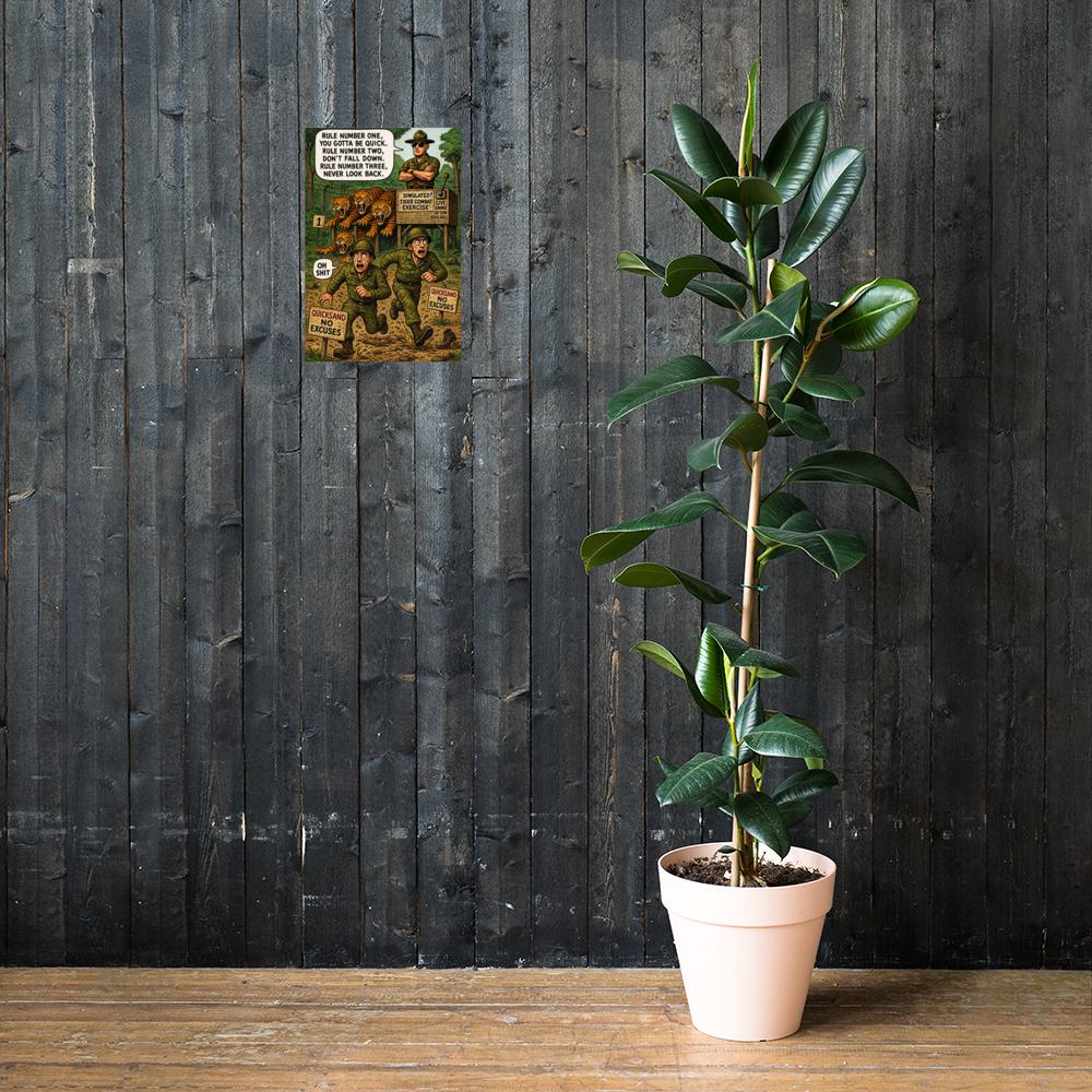 Rule Number One, You Gotta Be Quick: 12 in by 18 in glossy poster on a dark wooden wall beside a plant; Printful room mockup.