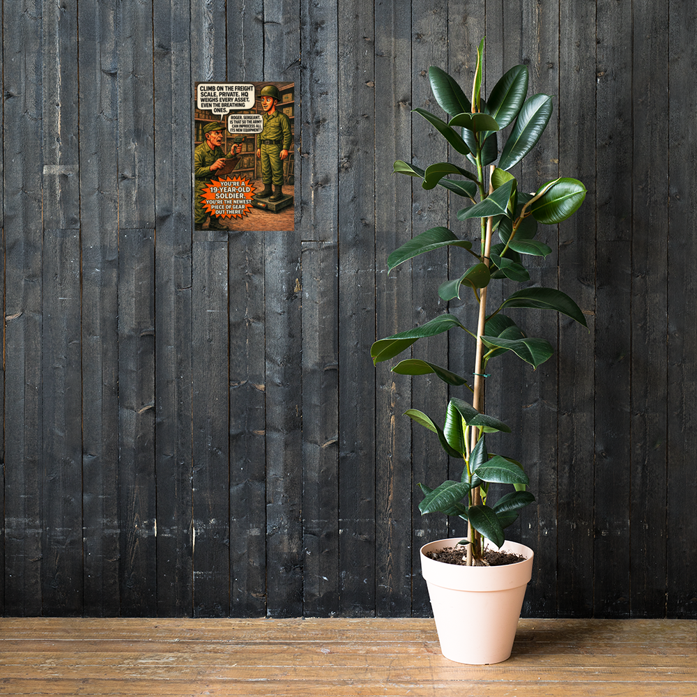 Climb on the Freight Scale, Private: 12 in by 18 in glossy poster on a dark wooden wall beside a plant; Printful room mockup.