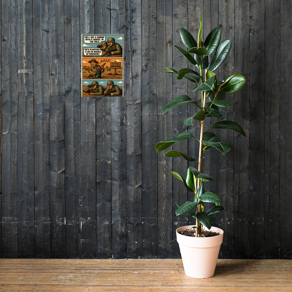 Hey I Got a Farmer with a Shovel in the Field: 12 in by 18 in glossy poster on a dark wooden wall beside a plant; Printful room mockup.