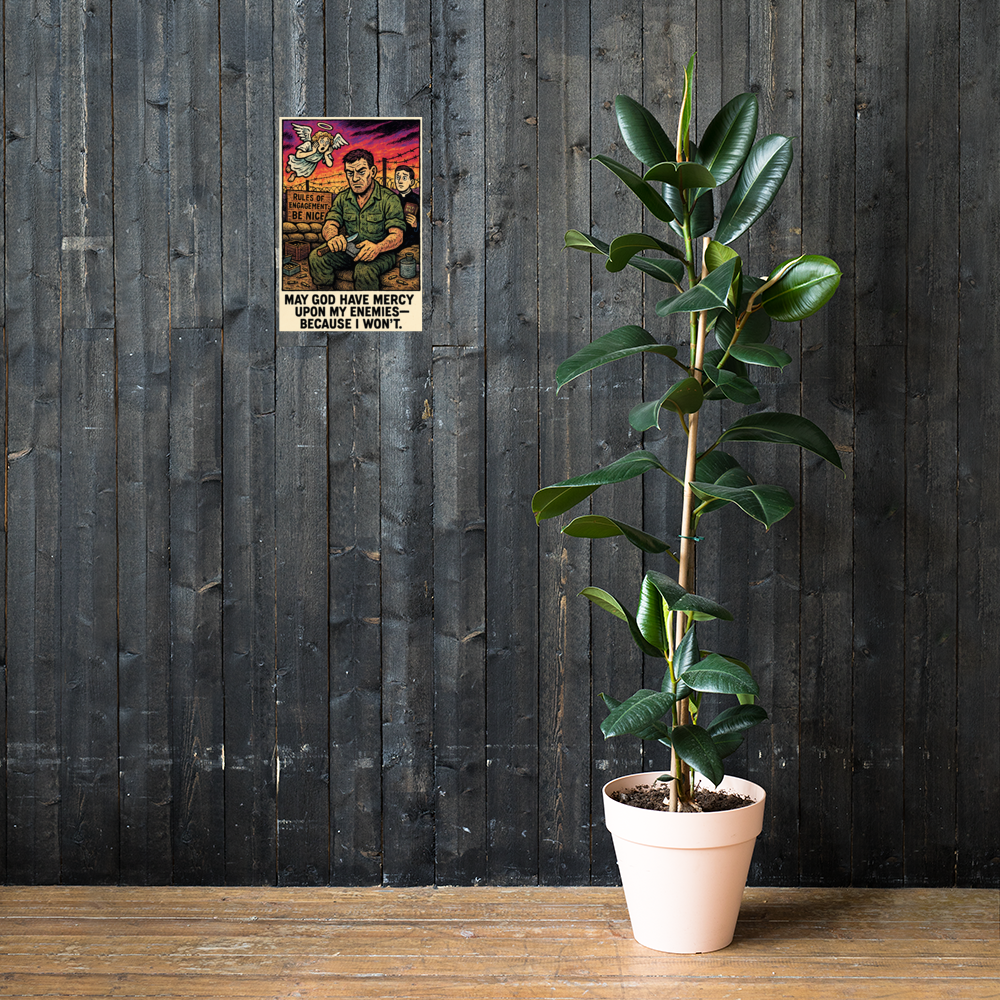 Rules of Engagement: 12 in by 18 in glossy poster on a dark wooden wall beside a plant; Printful room mockup.
