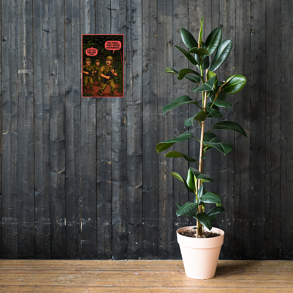 The Trees Speak Vietnamese: 12 in by 18 in glossy poster on a dark wooden wall beside a plant; Printful room mockup.