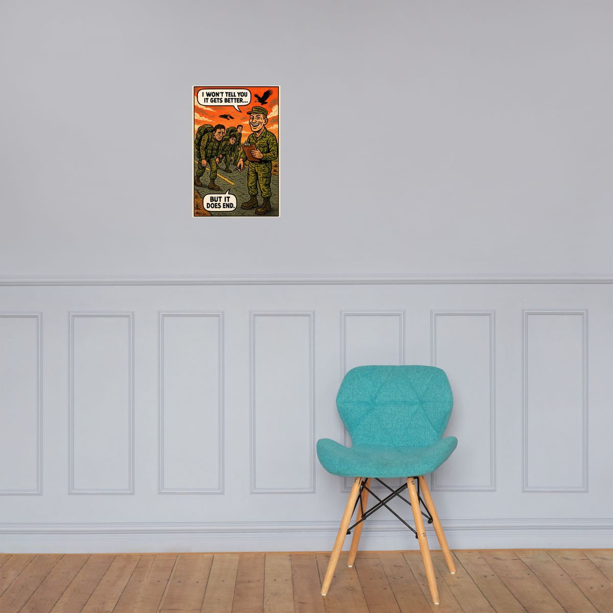 I Won't Tell You It Gets Better: 12 in by 18 in glossy poster on a paneled wall above a turquoise chair; Printful room mockup.