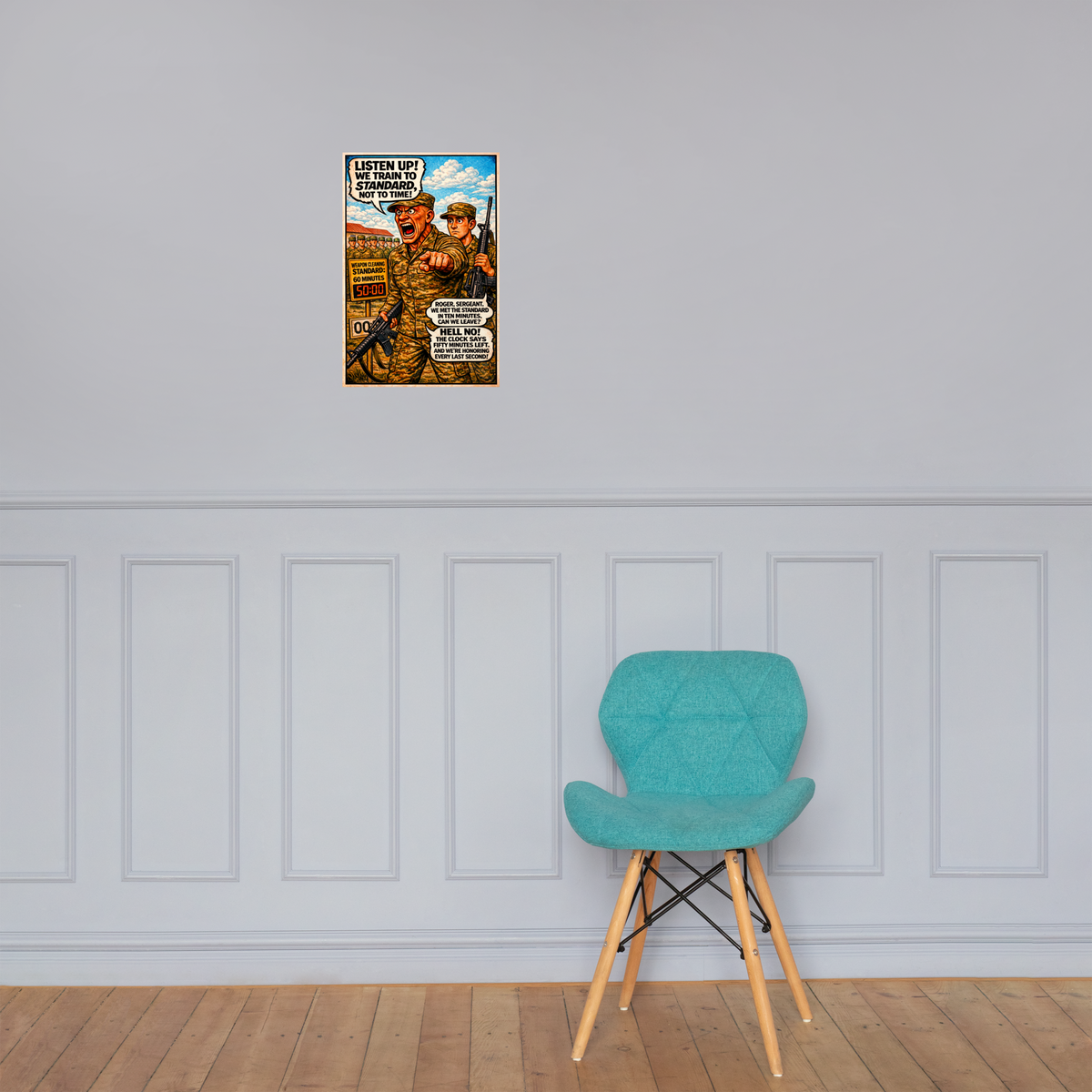 We Train to Standard, Not to Time!: 12 in by 18 in glossy poster on a paneled wall above a turquoise chair; Printful room mockup.