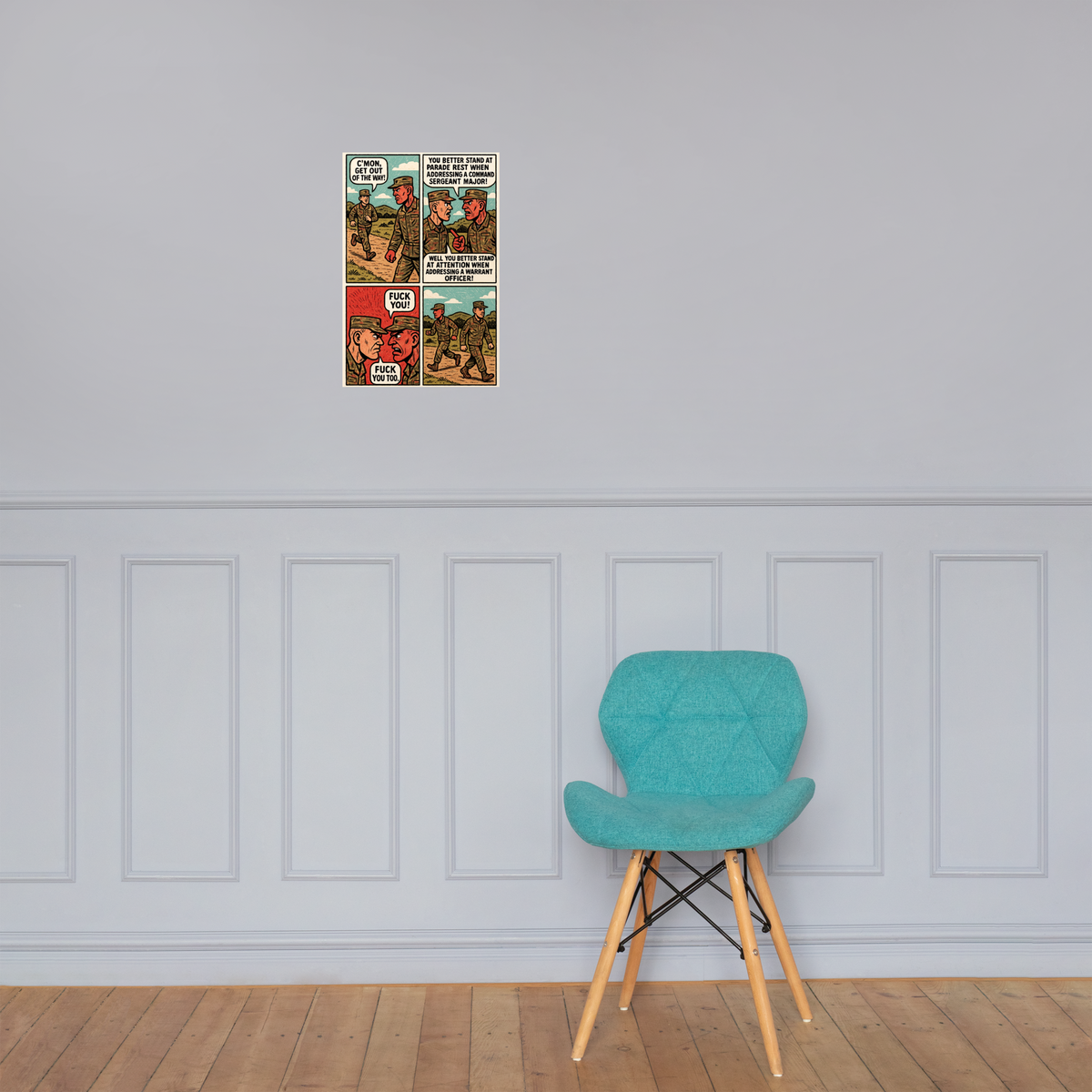 C’mon, Get Out of the Way!: 12 in by 18 in glossy poster on a paneled wall above a turquoise chair; Printful room mockup.