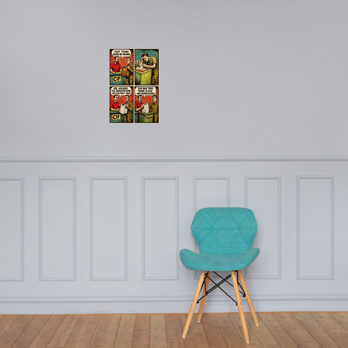That Thing Needs Be Washed: 12 in by 18 in glossy poster on a paneled wall above a turquoise chair; Printful room mockup.