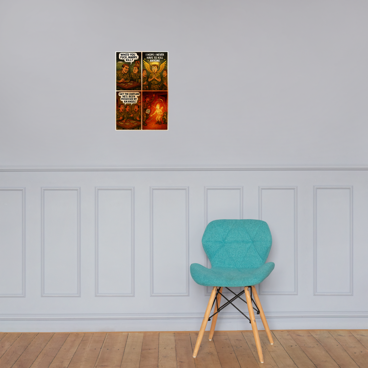 Who'd You Fuck, Marry, Kill?: 12 in by 18 in glossy poster on a paneled wall above a turquoise chair; Printful room mockup.