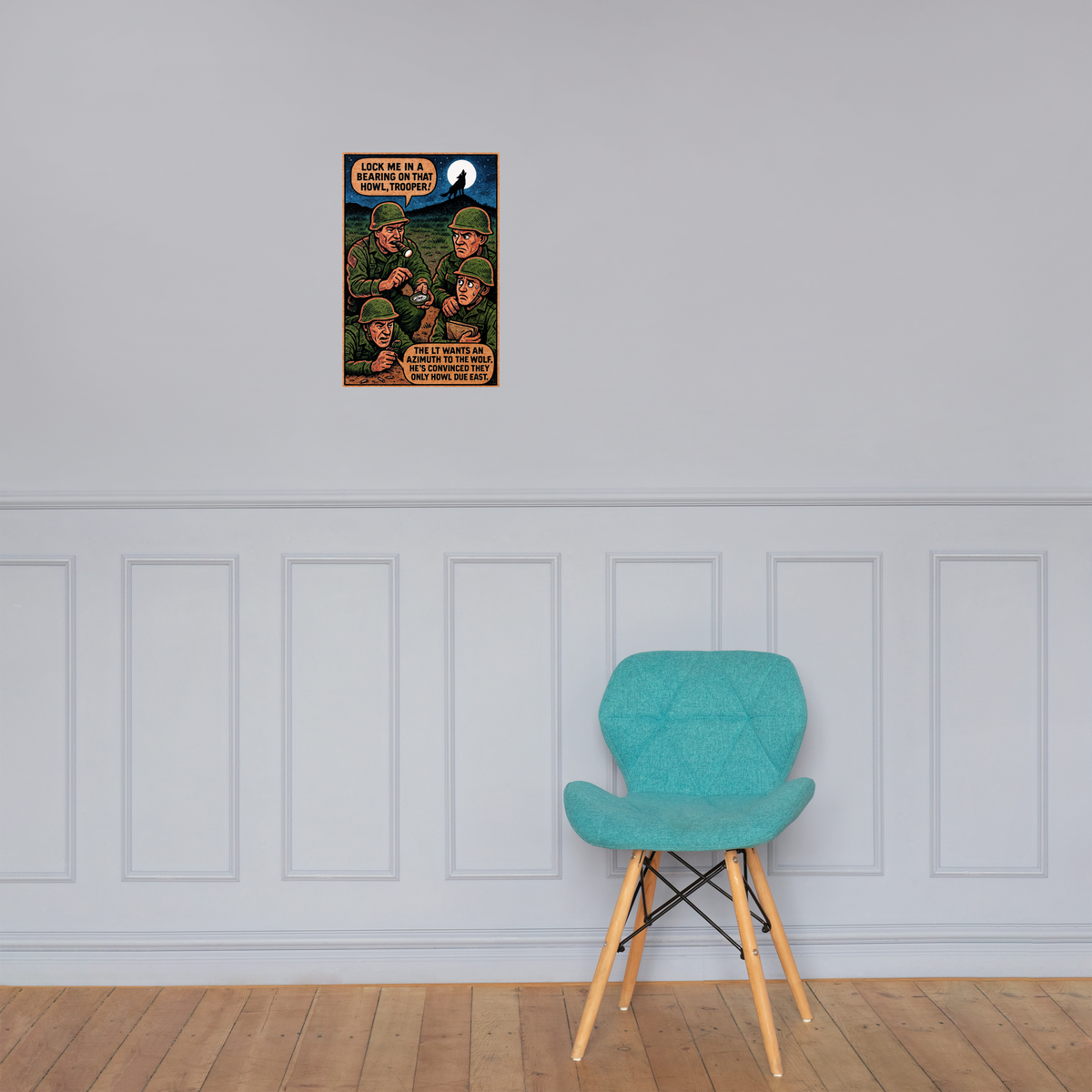 Lock Me in a Bearing on That Howl, Trooper!: 12 in by 18 in glossy poster on a paneled wall above a turquoise chair; Printful room mockup.