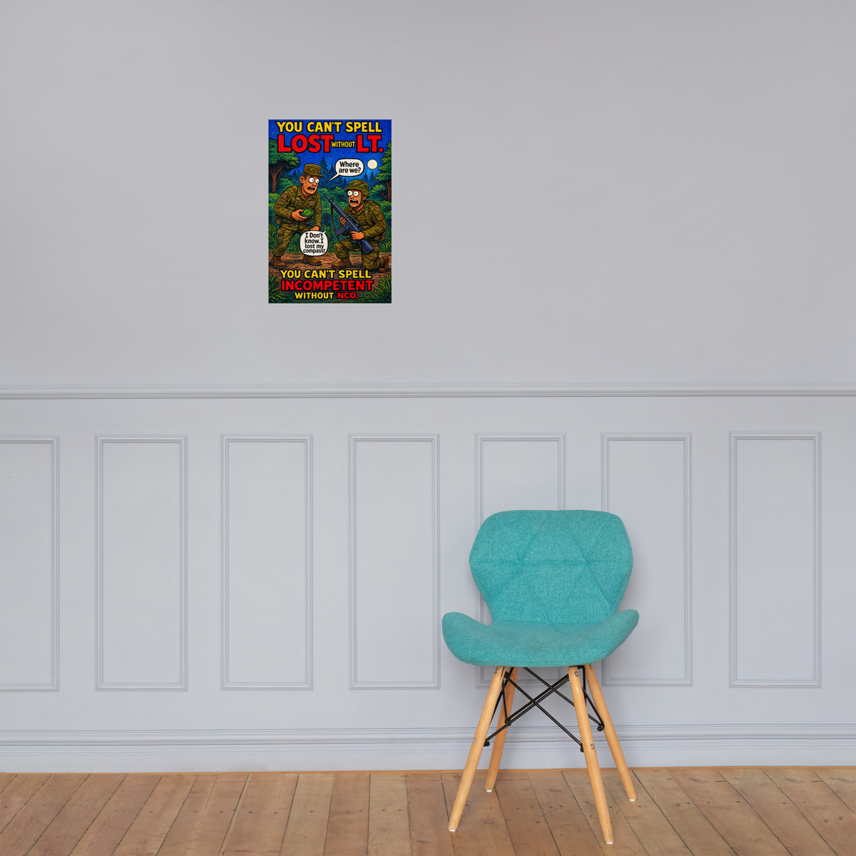 You Can't Spell Lost Without LT: 12 in by 18 in glossy poster on a paneled wall above a turquoise chair; Printful room mockup.