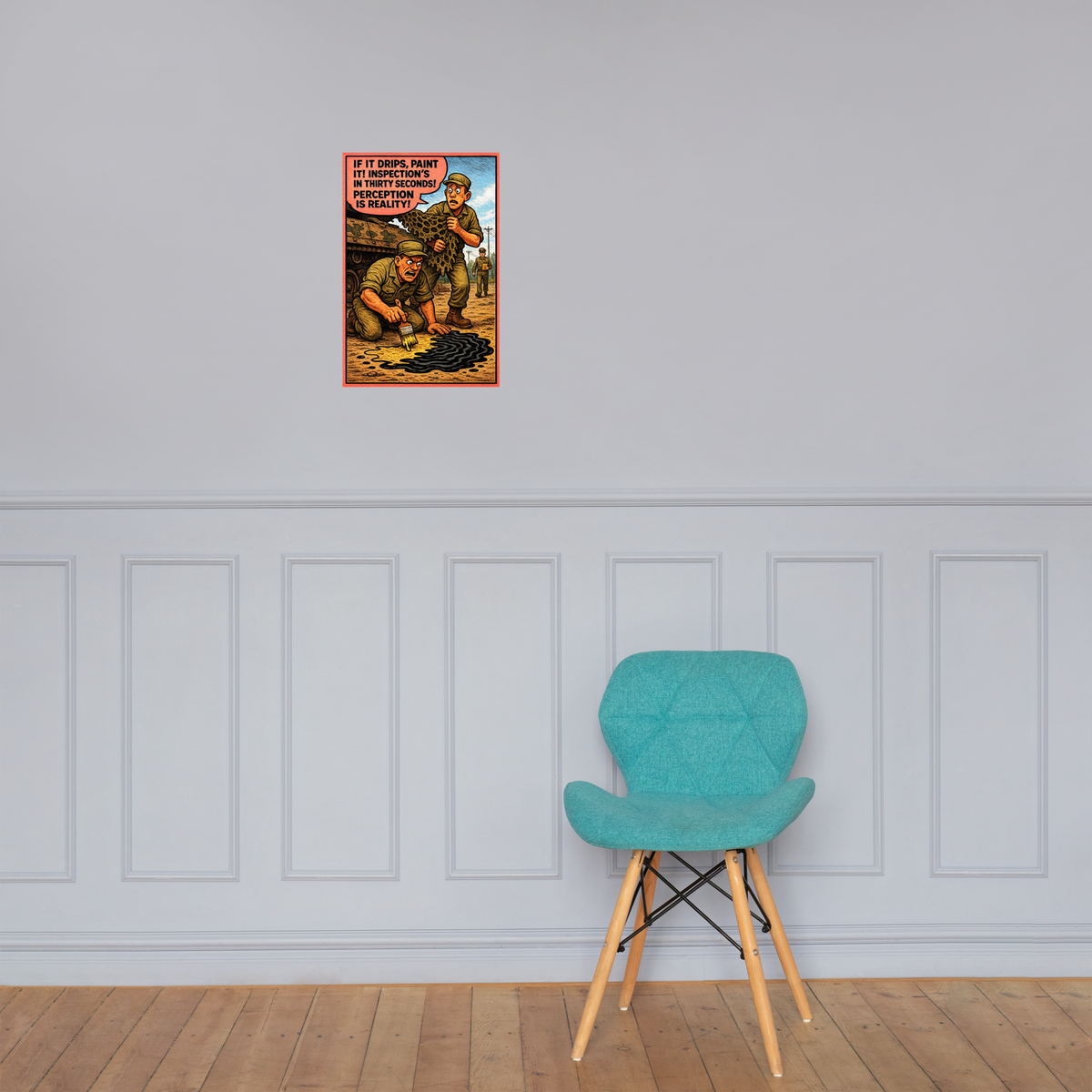 If It Drips, Paint It!: 12 in by 18 in glossy poster on a paneled wall above a turquoise chair; Printful room mockup.