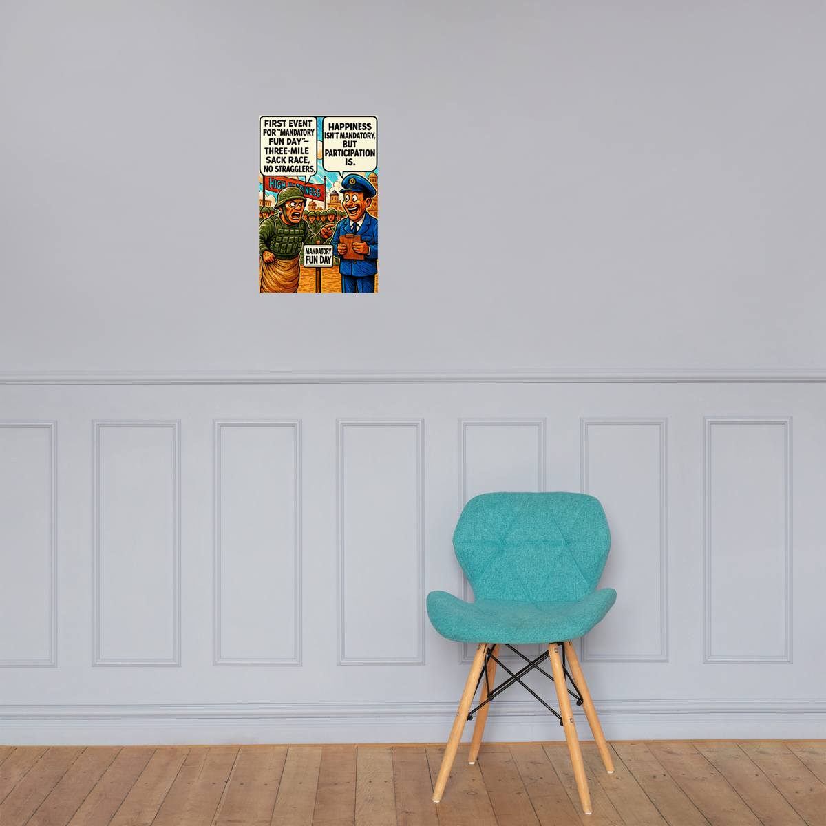 First Event for 'Mandatory Fun Day'– Three-Mile Sack Race, No Stragglers: 12 in by 18 in glossy poster on a paneled wall above a turquoise chair; Printful room mockup.