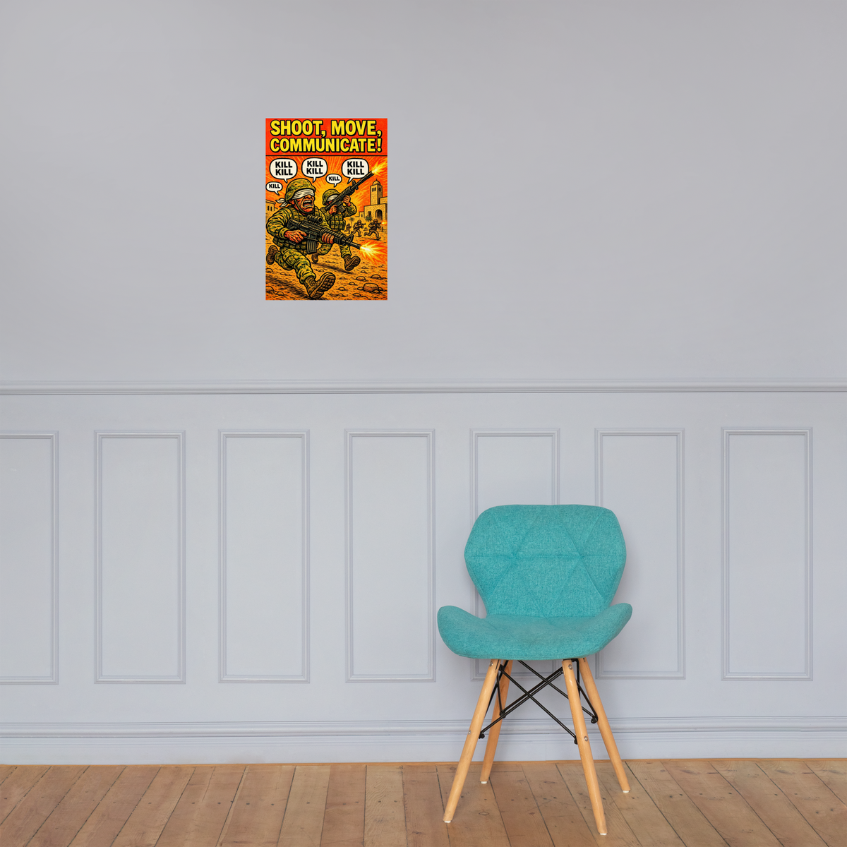 Shoot, Move, Communicate!: 12 in by 18 in glossy poster on a paneled wall above a turquoise chair; Printful room mockup.