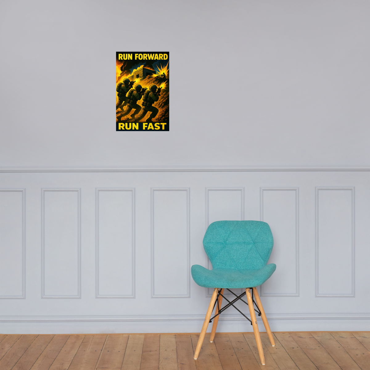 Run Forward Run Fast 2: 12 in by 18 in glossy poster on a paneled wall above a turquoise chair; Printful room mockup.