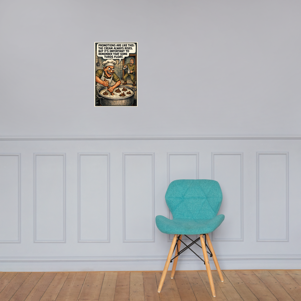 Promotions Are Like This: 12 in by 18 in glossy poster on a paneled wall above a turquoise chair; Printful room mockup.