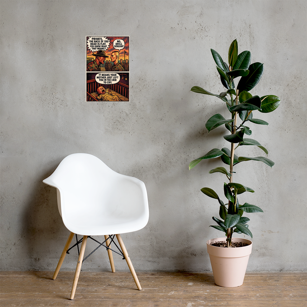 Private, the Back of You Head Is Flat: 12 in by 18 in glossy poster on a concrete wall beside a white chair and plant; Printful room mockup.
