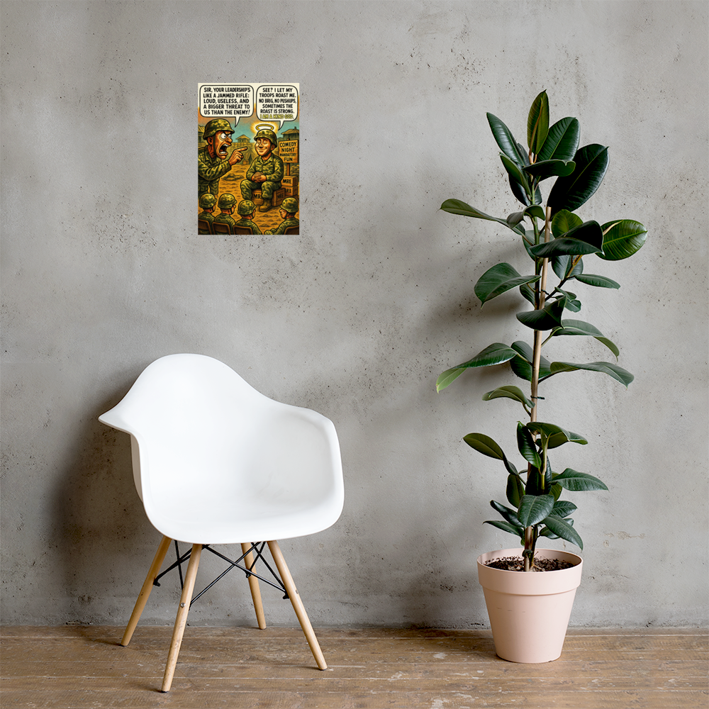 Sir, Your Leadership's Like a Jammed Rifle: 12 in by 18 in glossy poster on a concrete wall beside a white chair and plant; Printful room mockup.