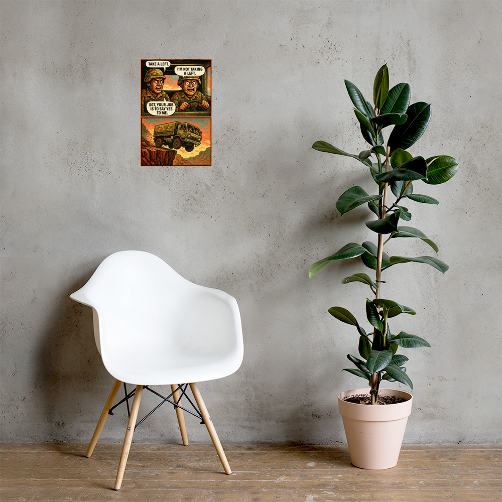 Take a Left: 12 in by 18 in glossy poster on a concrete wall beside a white chair and plant; Printful room mockup.