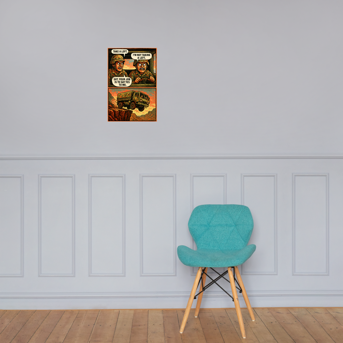Take a Left: 12 in by 18 in glossy poster on a paneled wall above a turquoise chair; Printful room mockup.