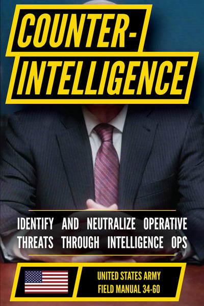 U.S. Army Counterintelligence Manual (FM 34-60)