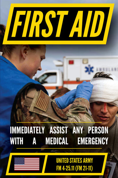 U.S. Army First Aid Manual (FM 4-25.11)