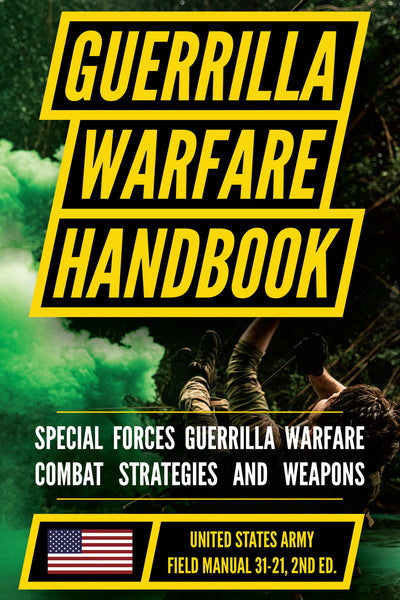 U.S. Army Guerrilla Warfare and Special Forces Operations Manual (FM 31-21)