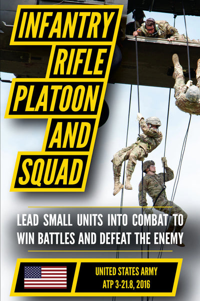 U.S. Army Infantry Platoon and Squad Manual (ATP 3-21.8 2016)