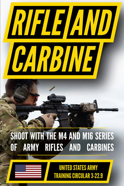 U.S. Army Rifle and Carbine Manual (TC 3-22.9)