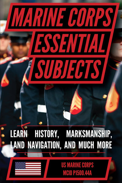 U.S. Marine Corps Essential Subjects Guidebook (MCIO P1500.44A)